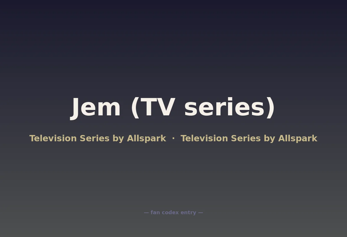 Jem (TV series)