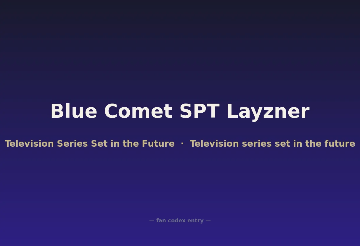 Blue Comet SPT Layzner