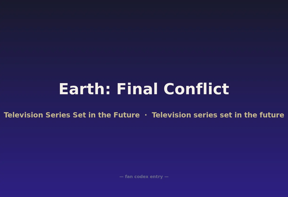 Earth: Final Conflict