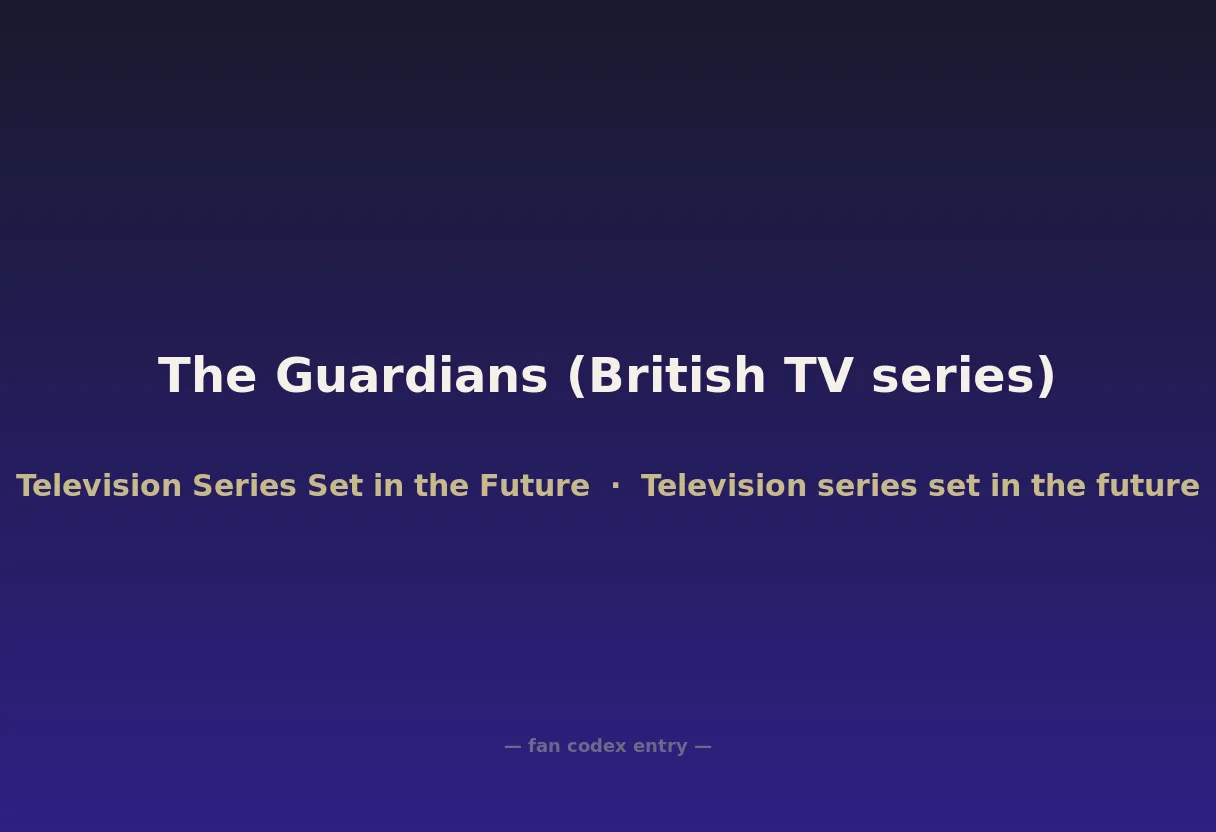 The Guardians (British TV series)