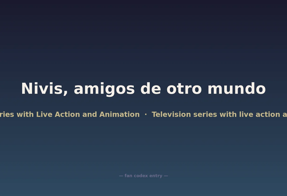 Nivis, amigos de otro mundo