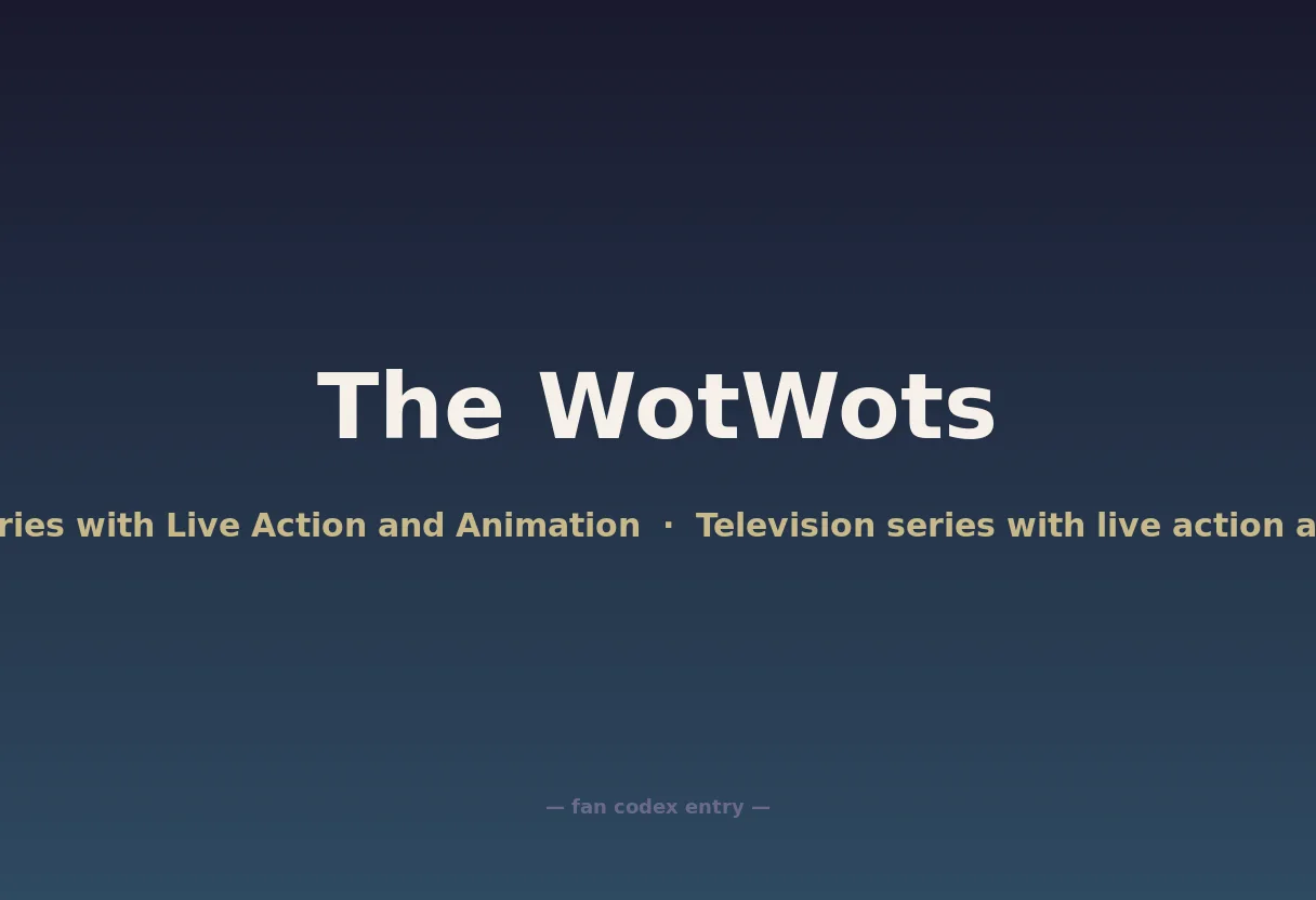 The WotWots