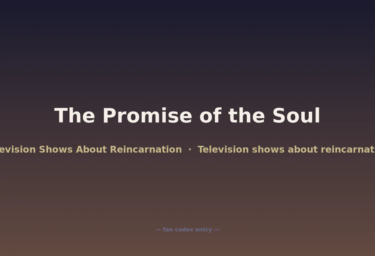 The Promise of the Soul