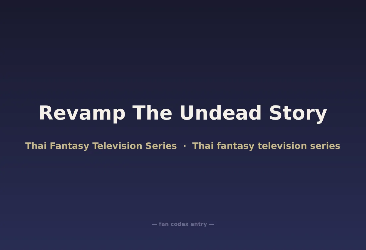 Revamp The Undead Story