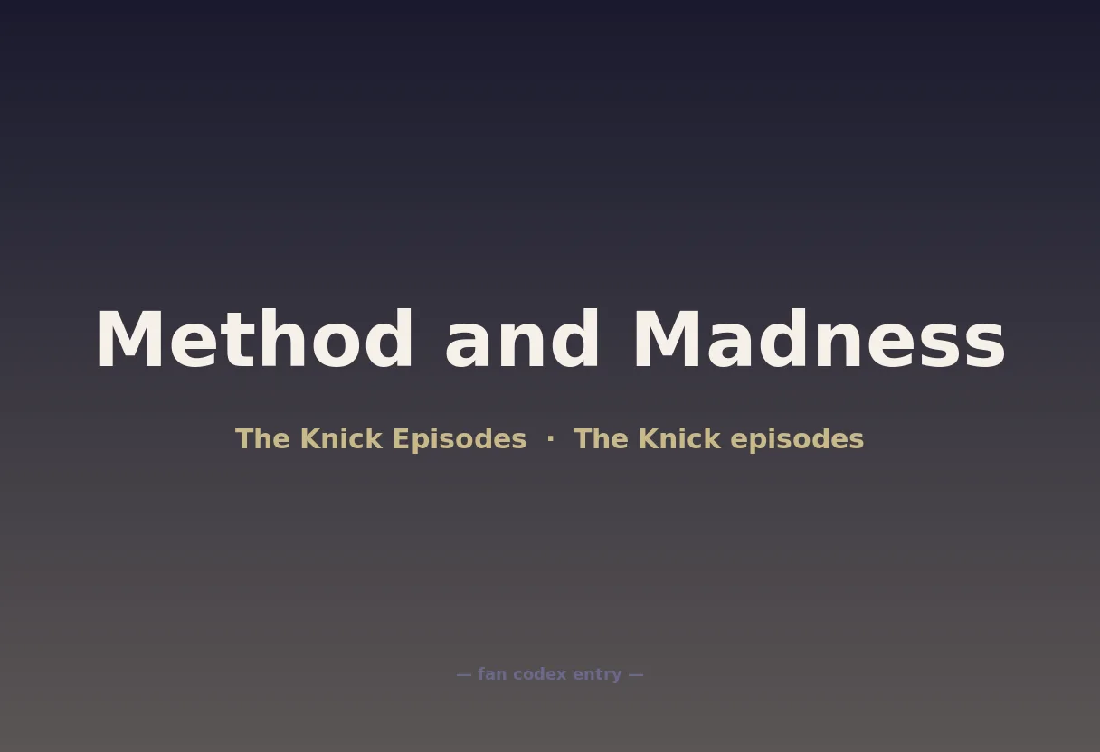 Method and Madness
