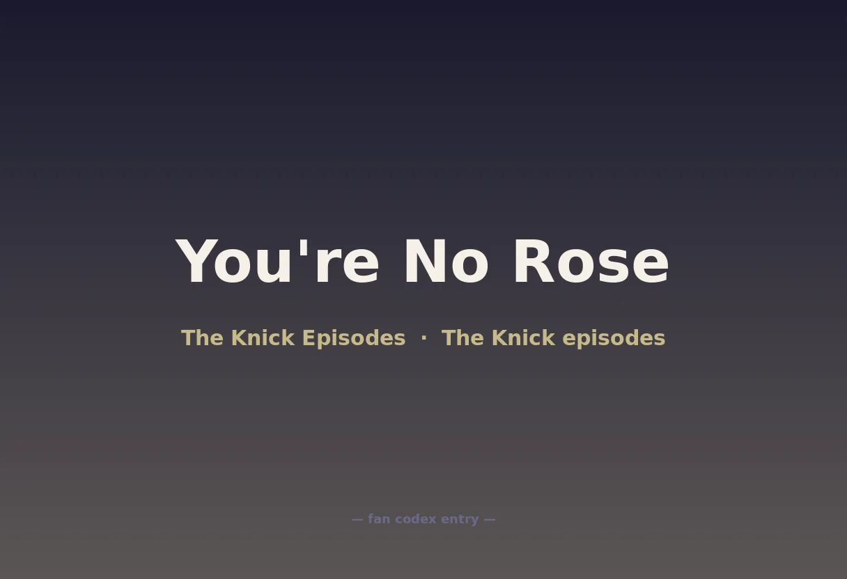 You're No Rose