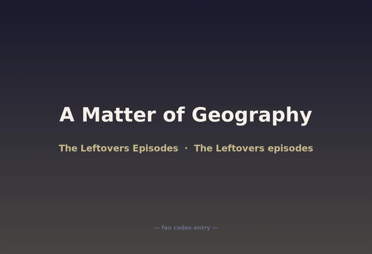 A Matter of Geography