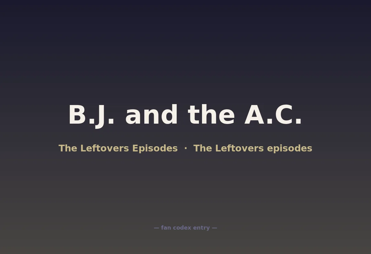 B.J. and the A.C.