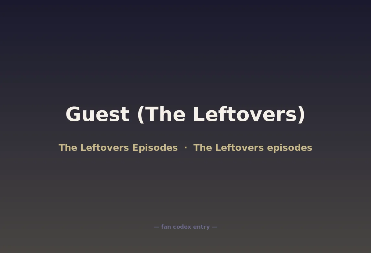 Guest (The Leftovers)