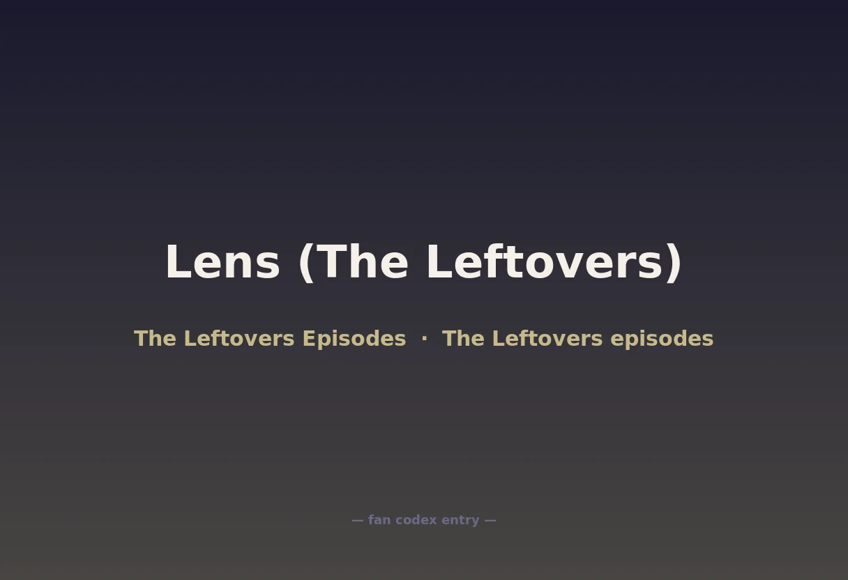 Lens (The Leftovers)