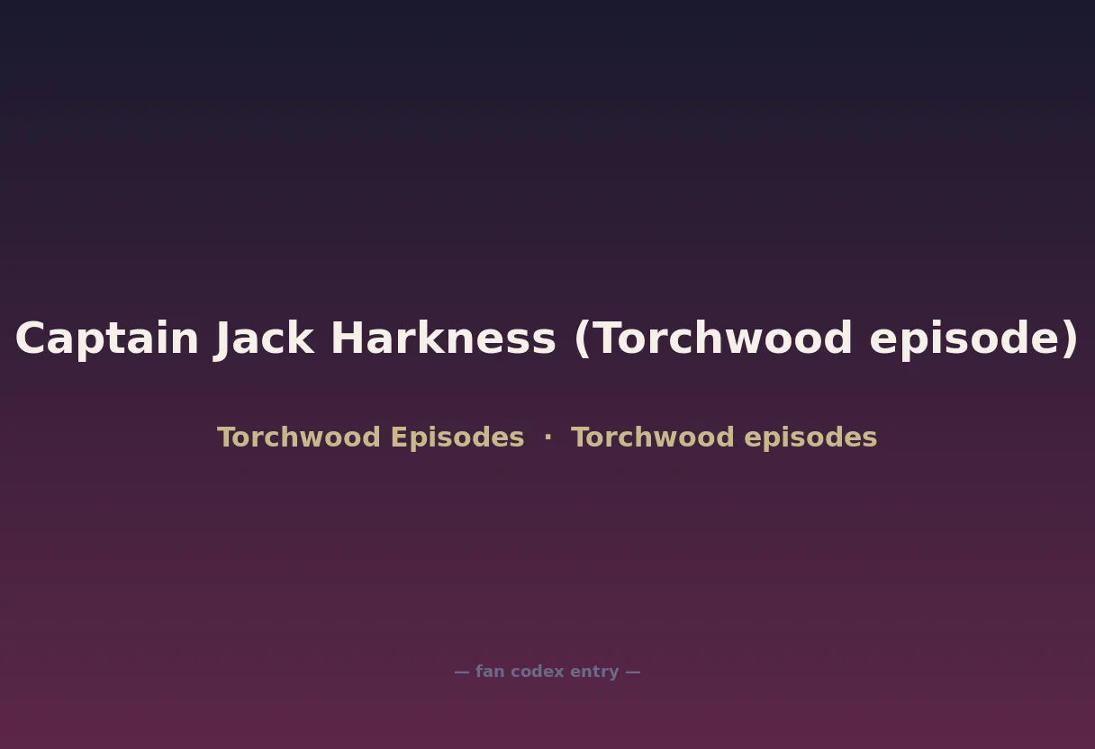 Captain Jack Harkness (Torchwood episode)