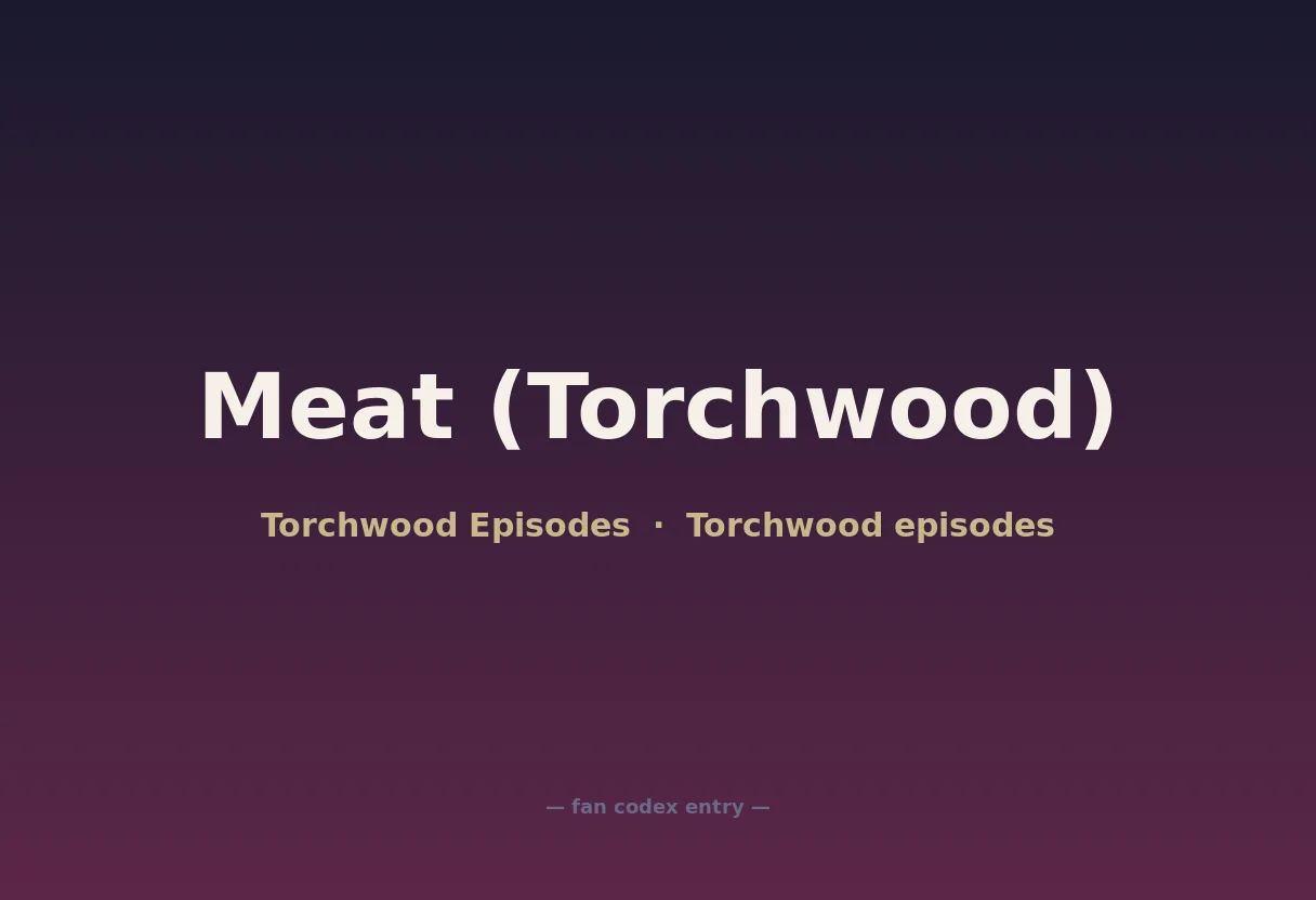 Meat (Torchwood)