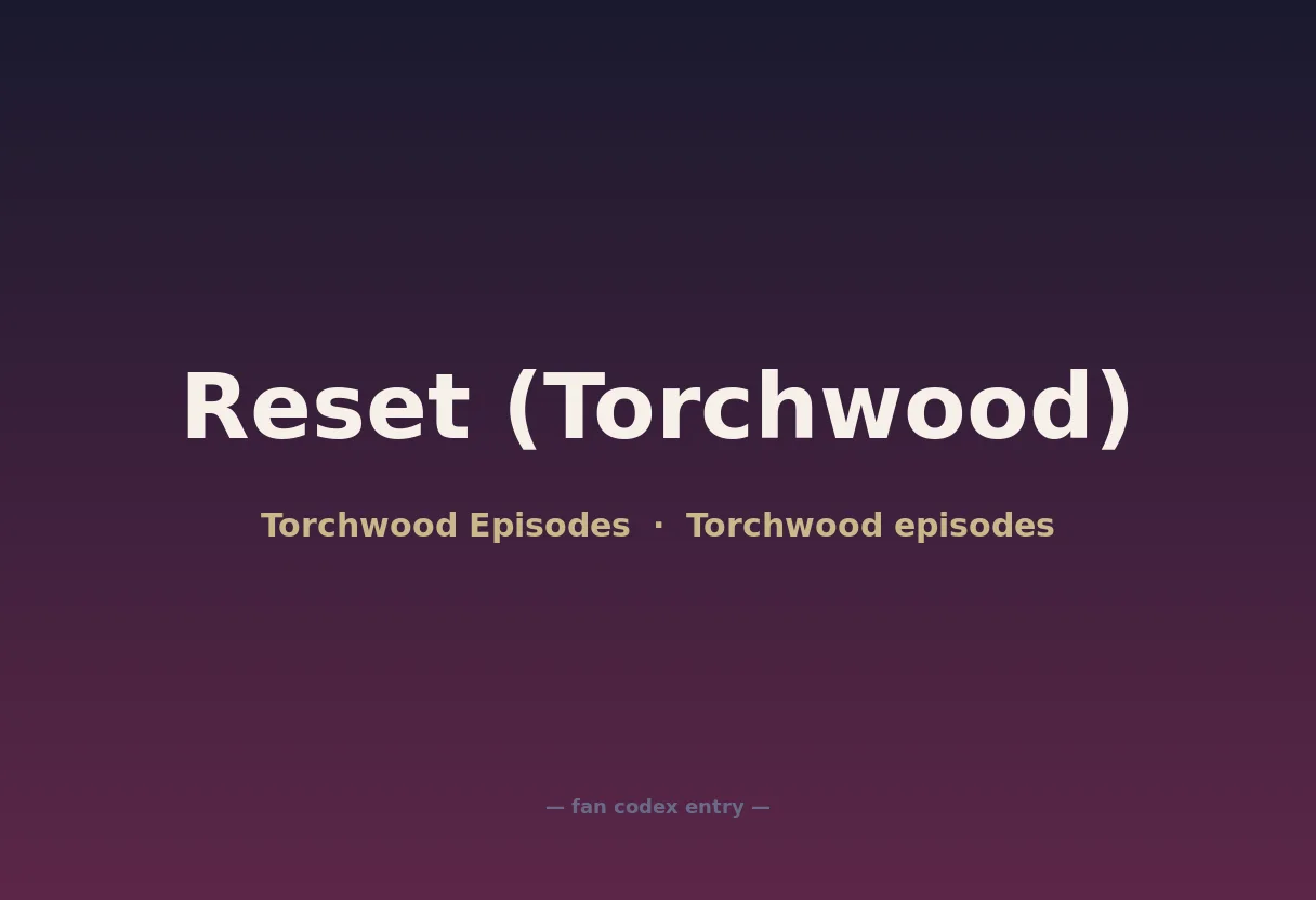 Reset (Torchwood)