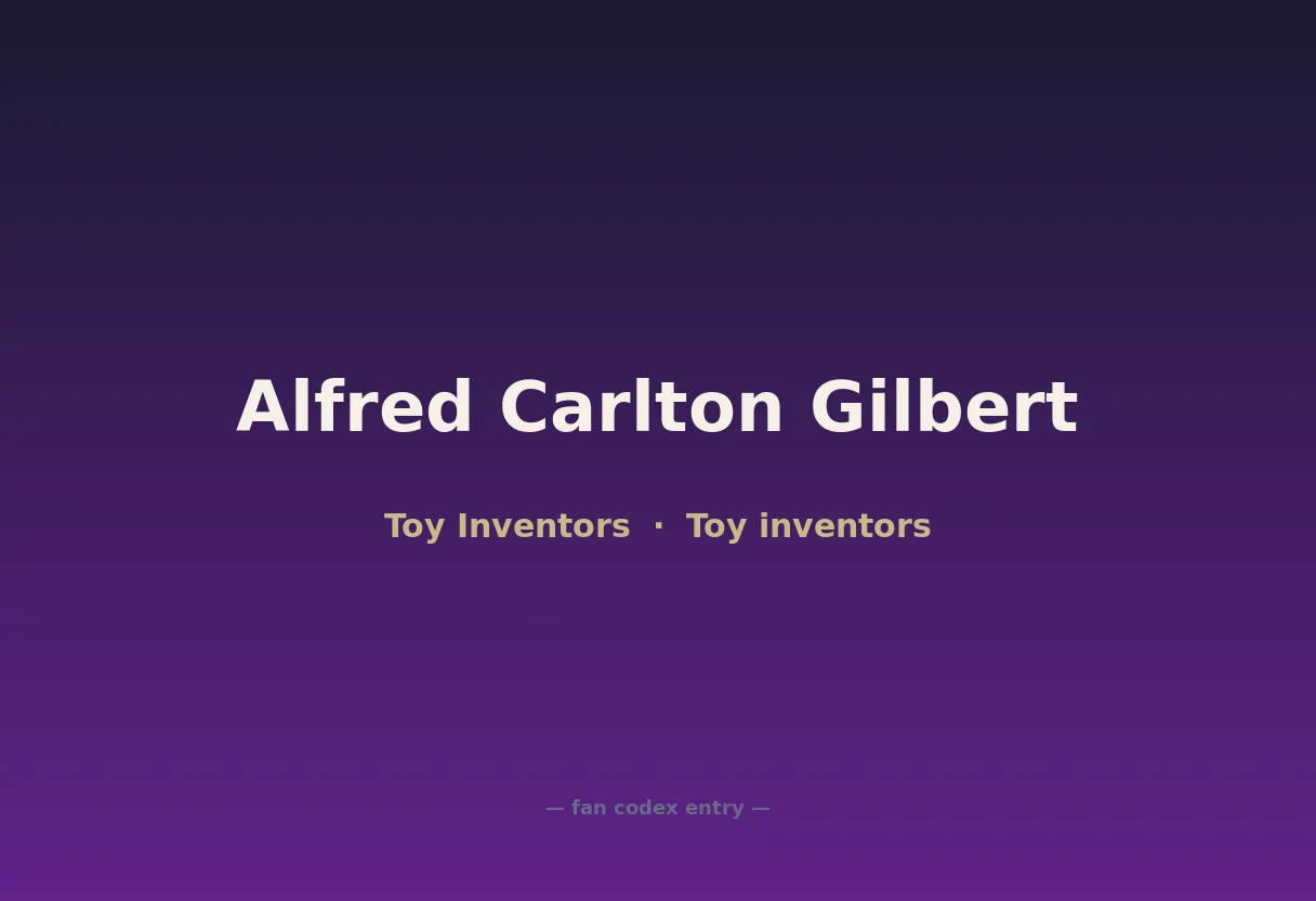 Alfred Carlton Gilbert
