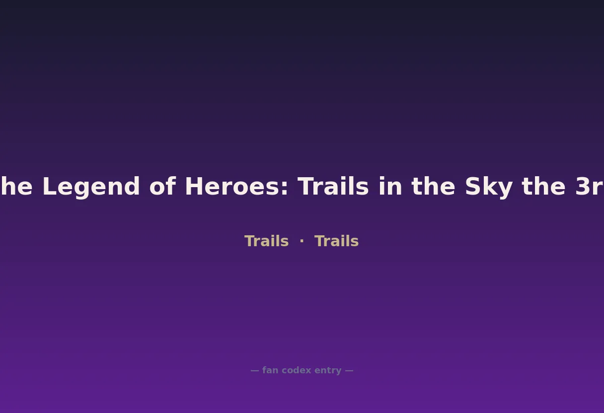 The Legend of Heroes: Trails in the Sky the 3rd