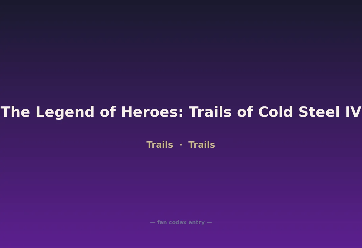 The Legend of Heroes: Trails of Cold Steel IV