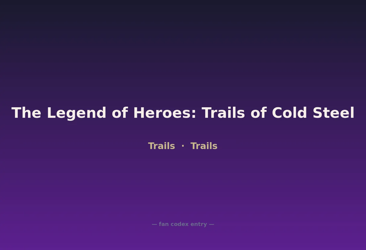The Legend of Heroes: Trails of Cold Steel