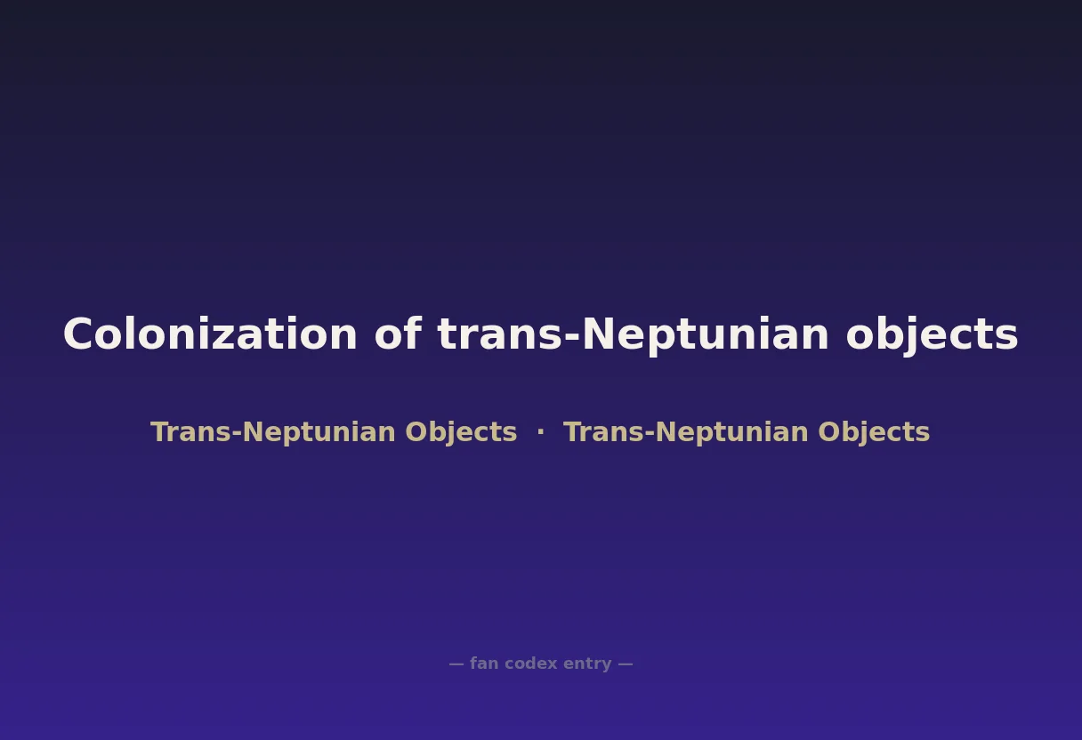 Colonization of trans-Neptunian objects