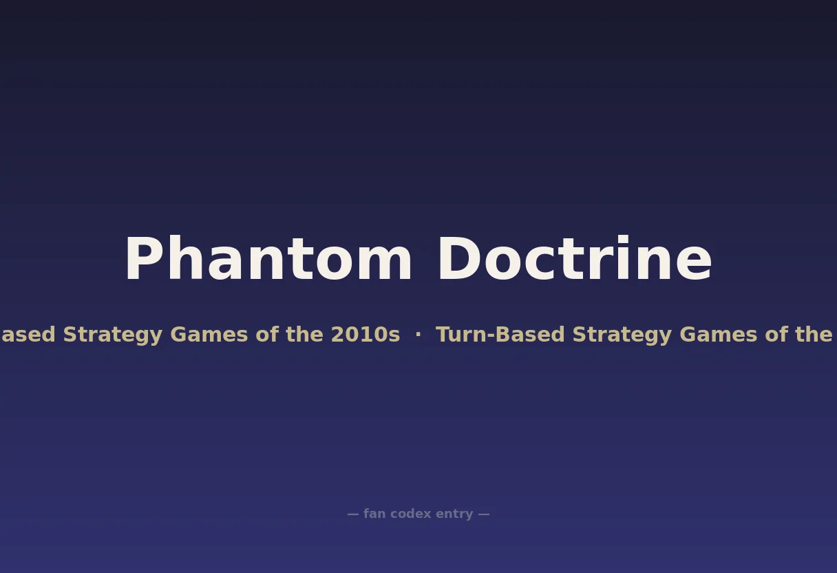 Phantom Doctrine