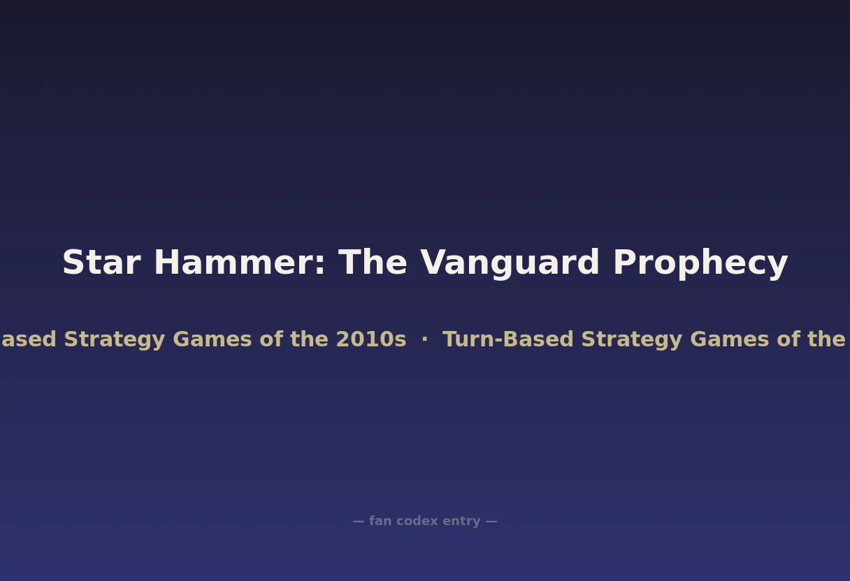 Star Hammer: The Vanguard Prophecy