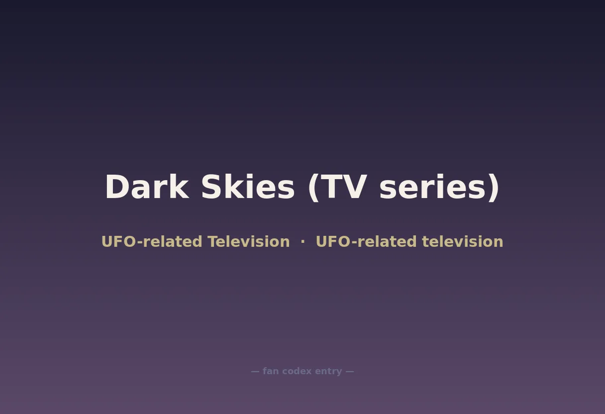 Dark Skies (TV series)