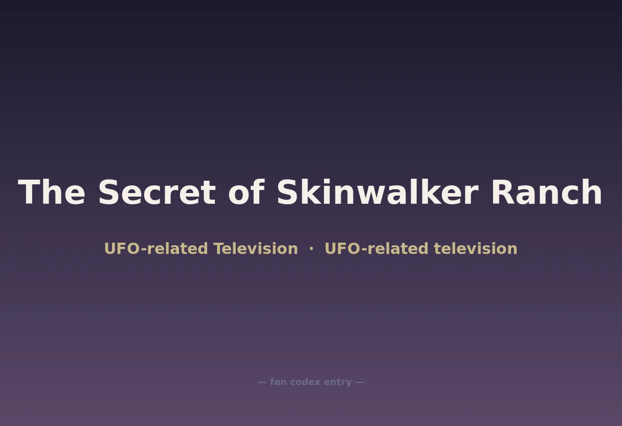 The Secret of Skinwalker Ranch