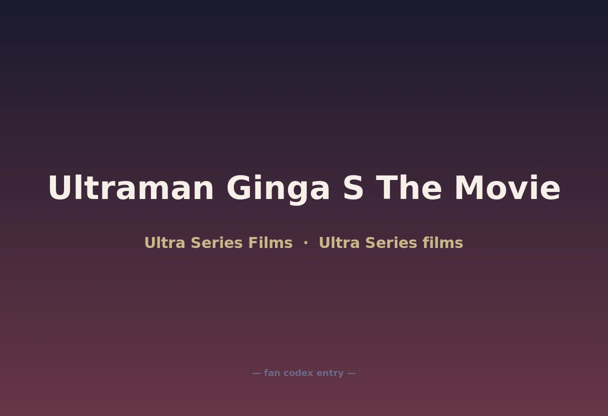 Ultraman Ginga S The Movie