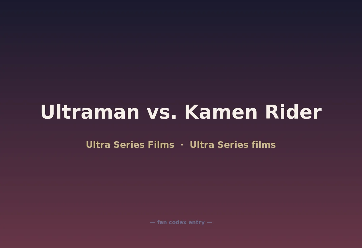 Ultraman vs. Kamen Rider