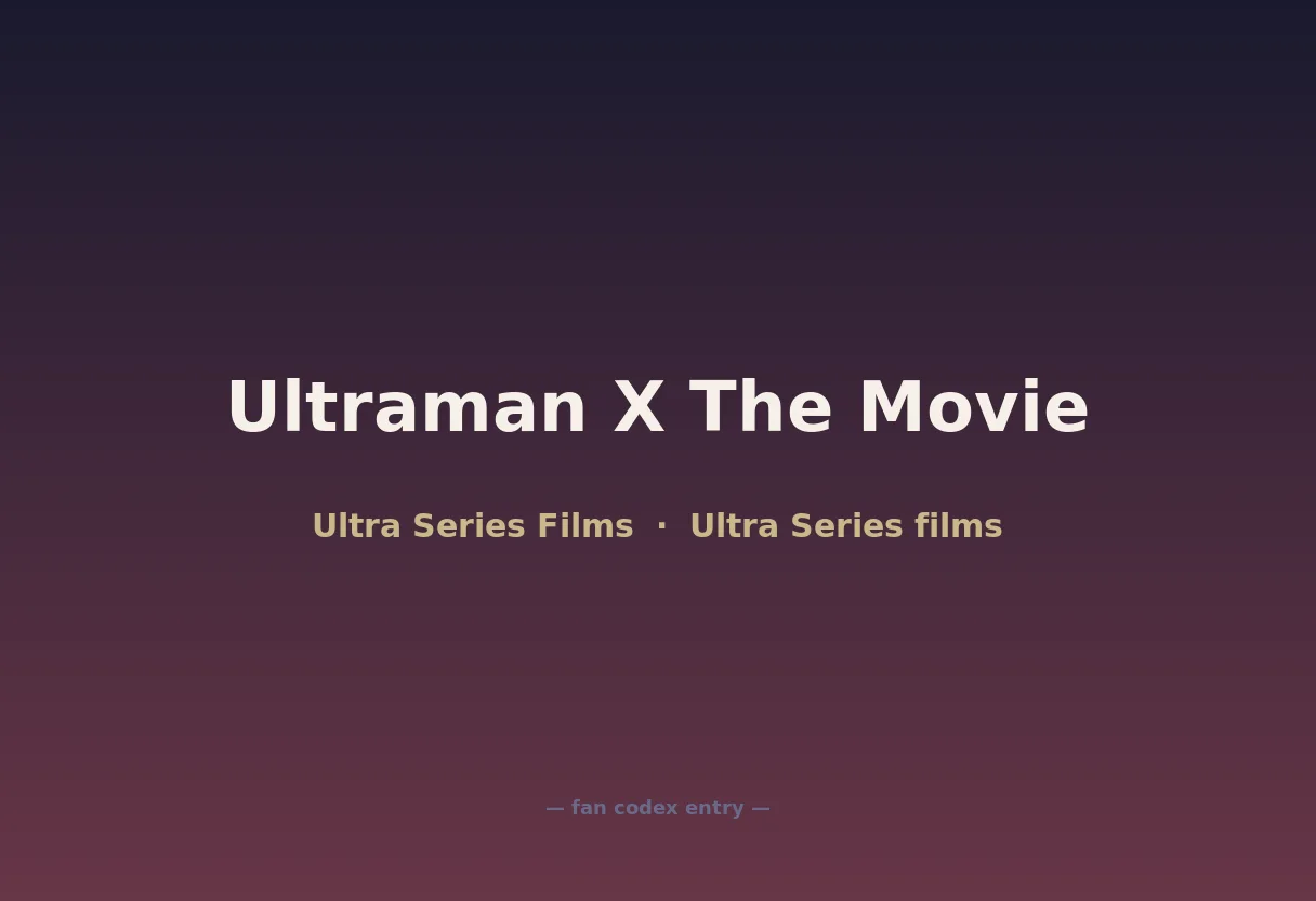Ultraman X The Movie