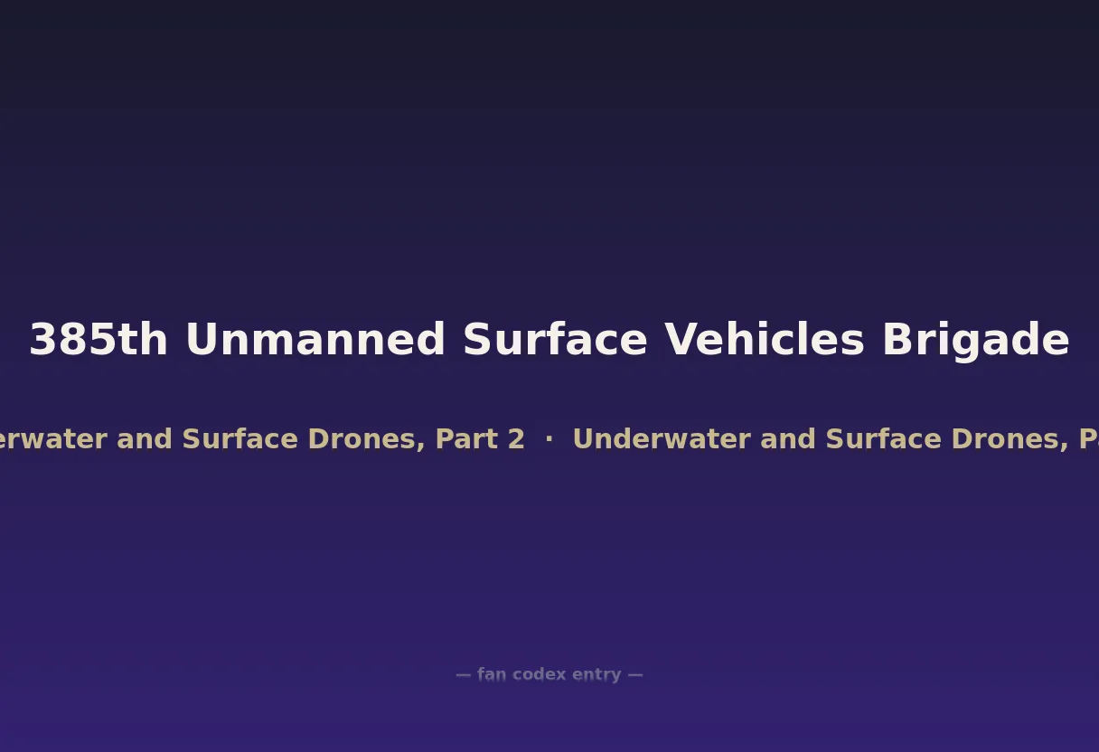 385th Unmanned Surface Vehicles Brigade