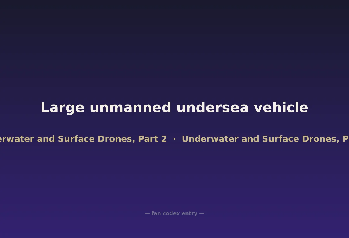 Large unmanned undersea vehicle