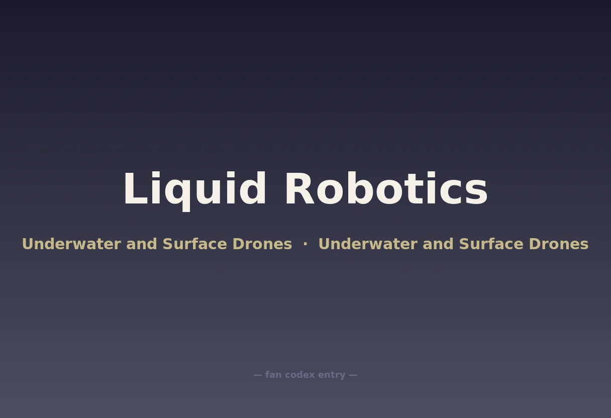 Liquid Robotics