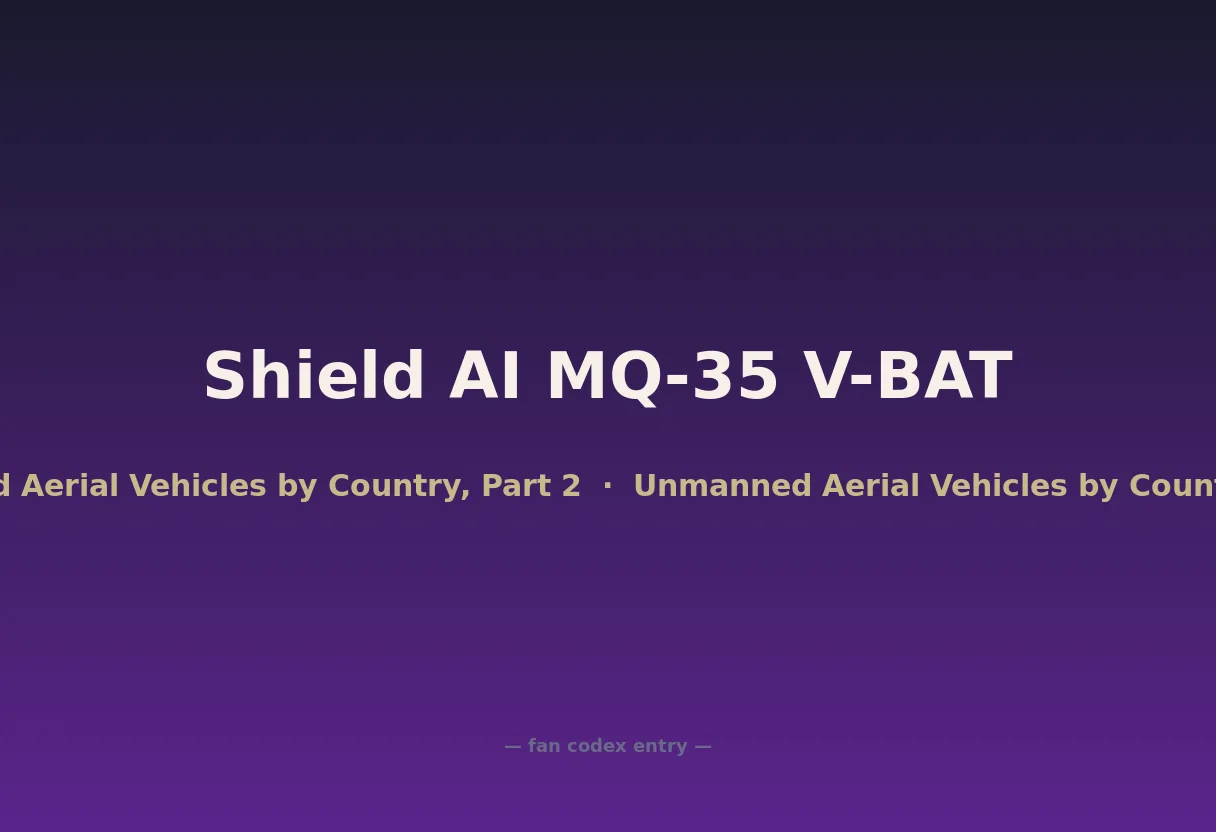 Shield AI MQ-35 V-BAT