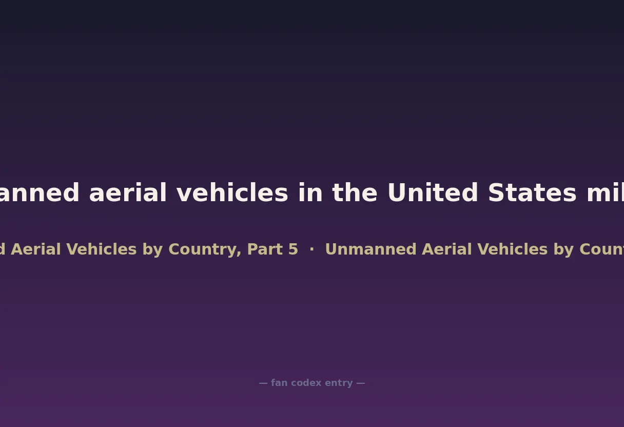 Unmanned aerial vehicles in the United States military
