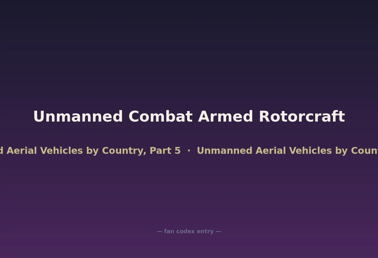 Unmanned Combat Armed Rotorcraft