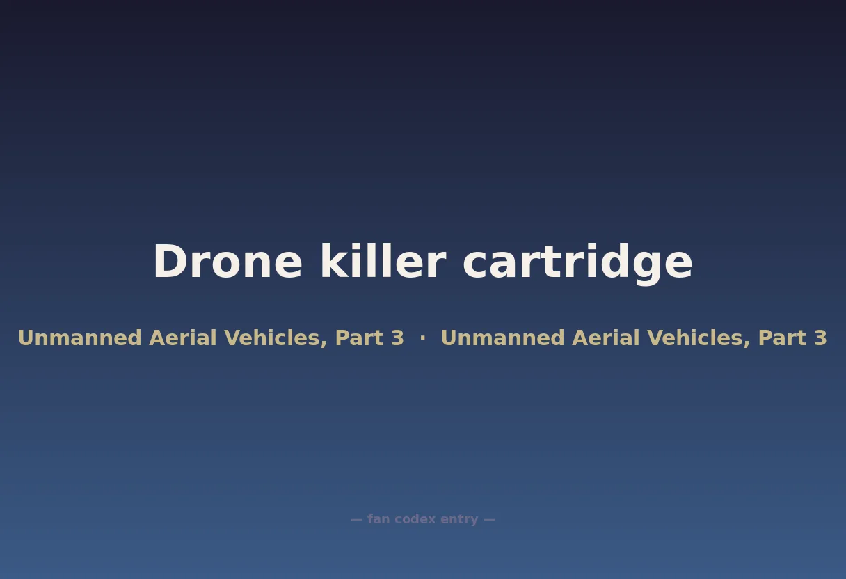 Drone killer cartridge