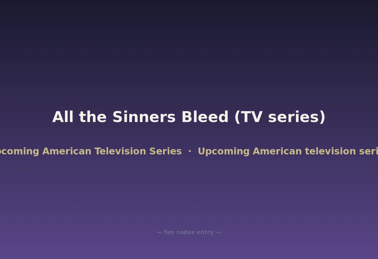 All the Sinners Bleed (TV series)