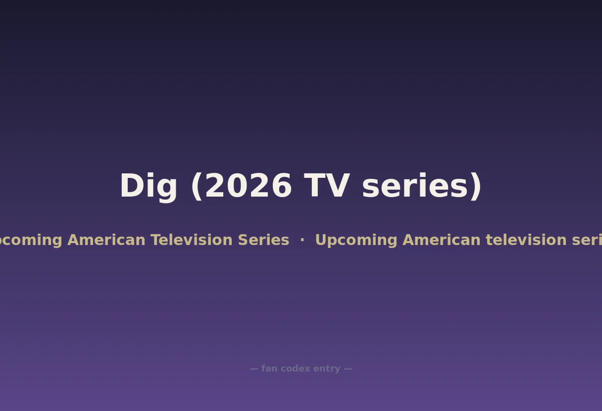Dig (2026 TV series)