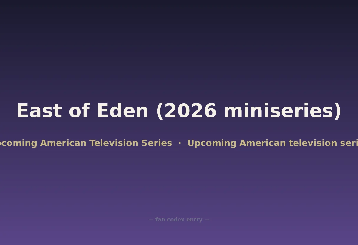 East of Eden (2026 miniseries)