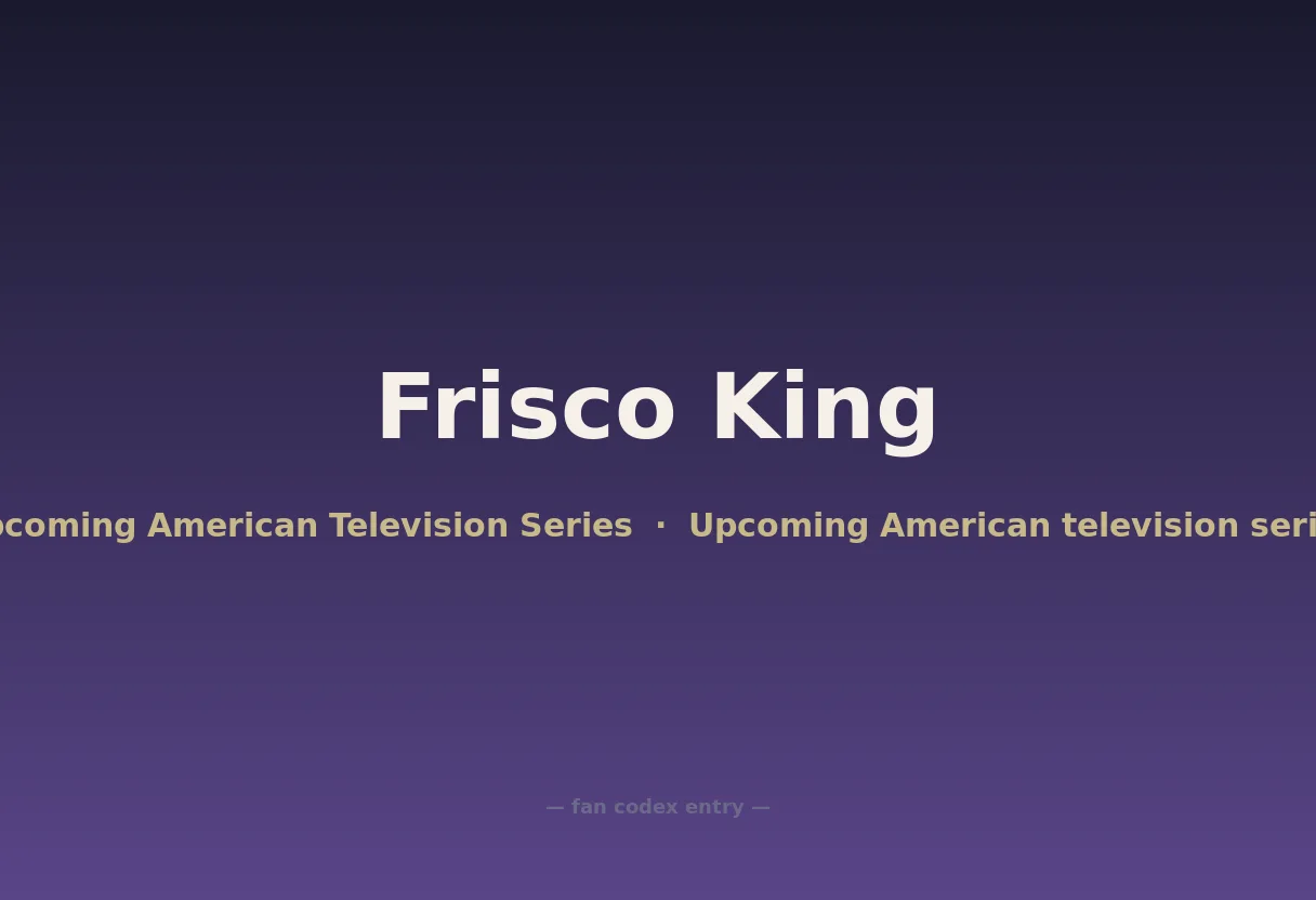 Frisco King