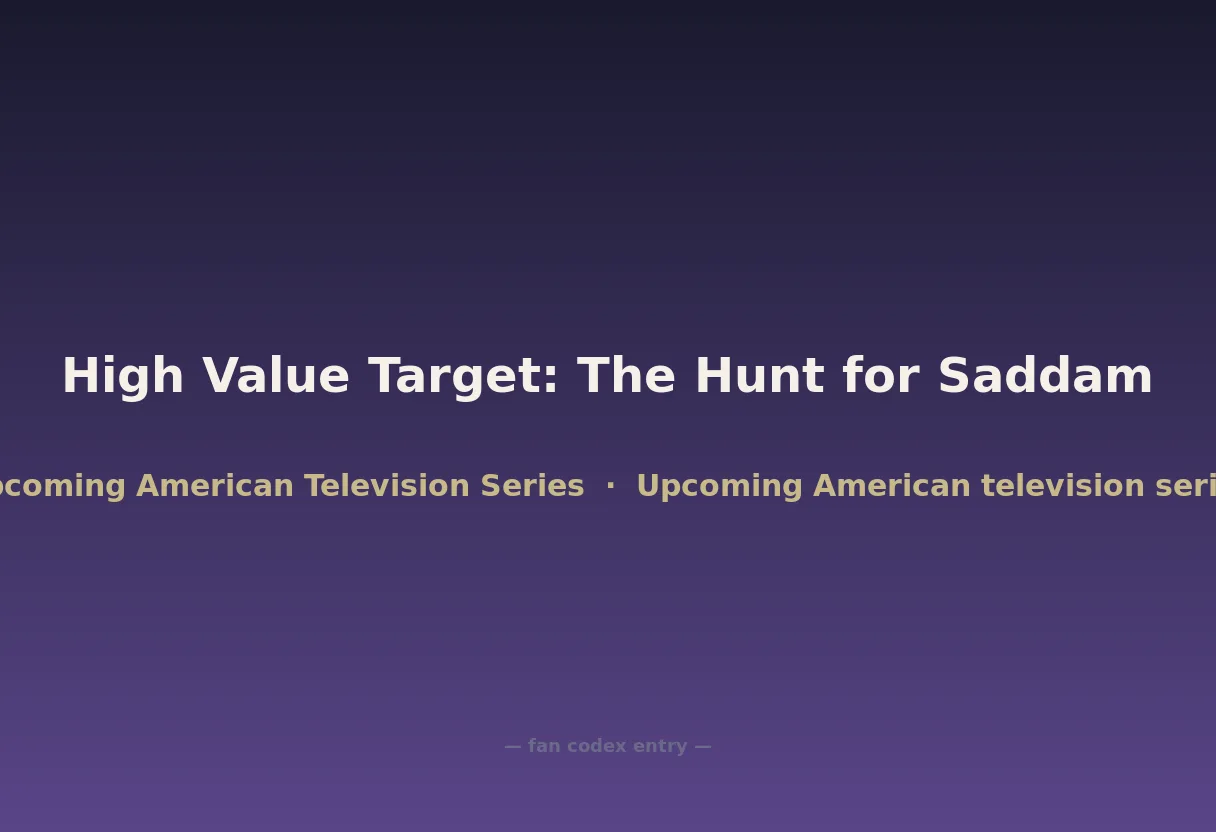 High Value Target: The Hunt for Saddam