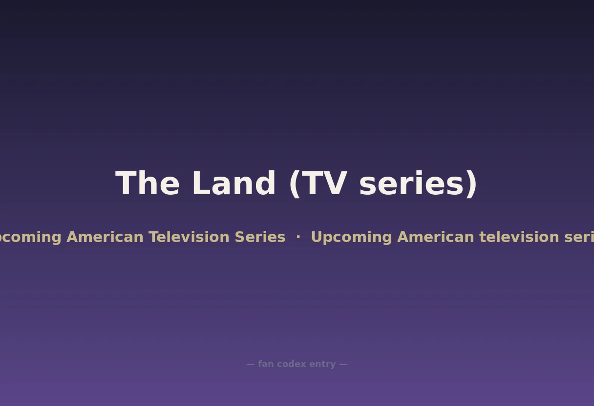 The Land (TV series)
