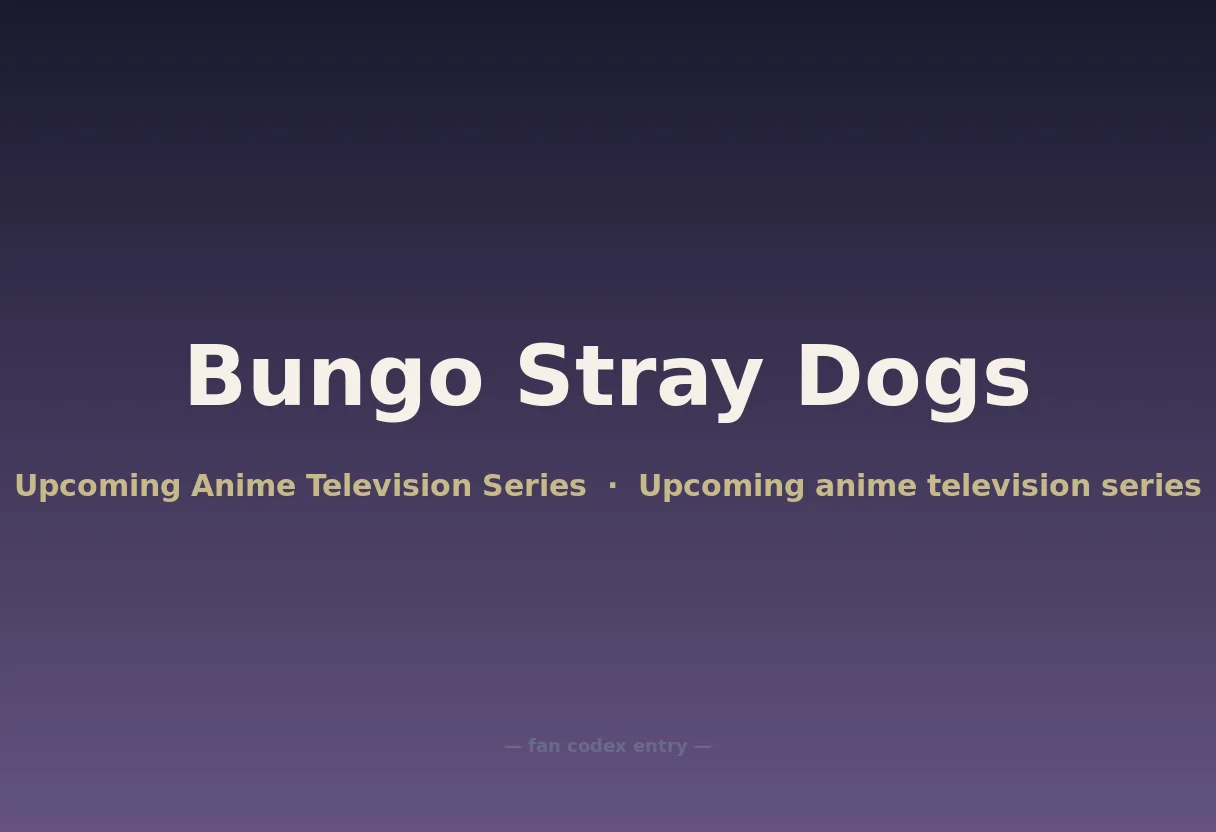 Bungo Stray Dogs