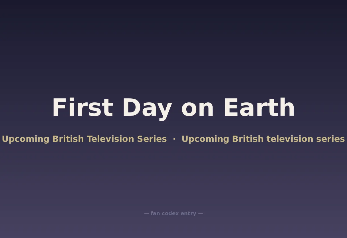 First Day on Earth