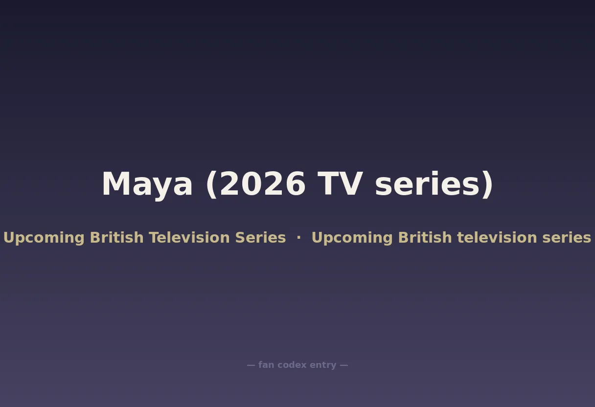 Maya (2026 TV series)