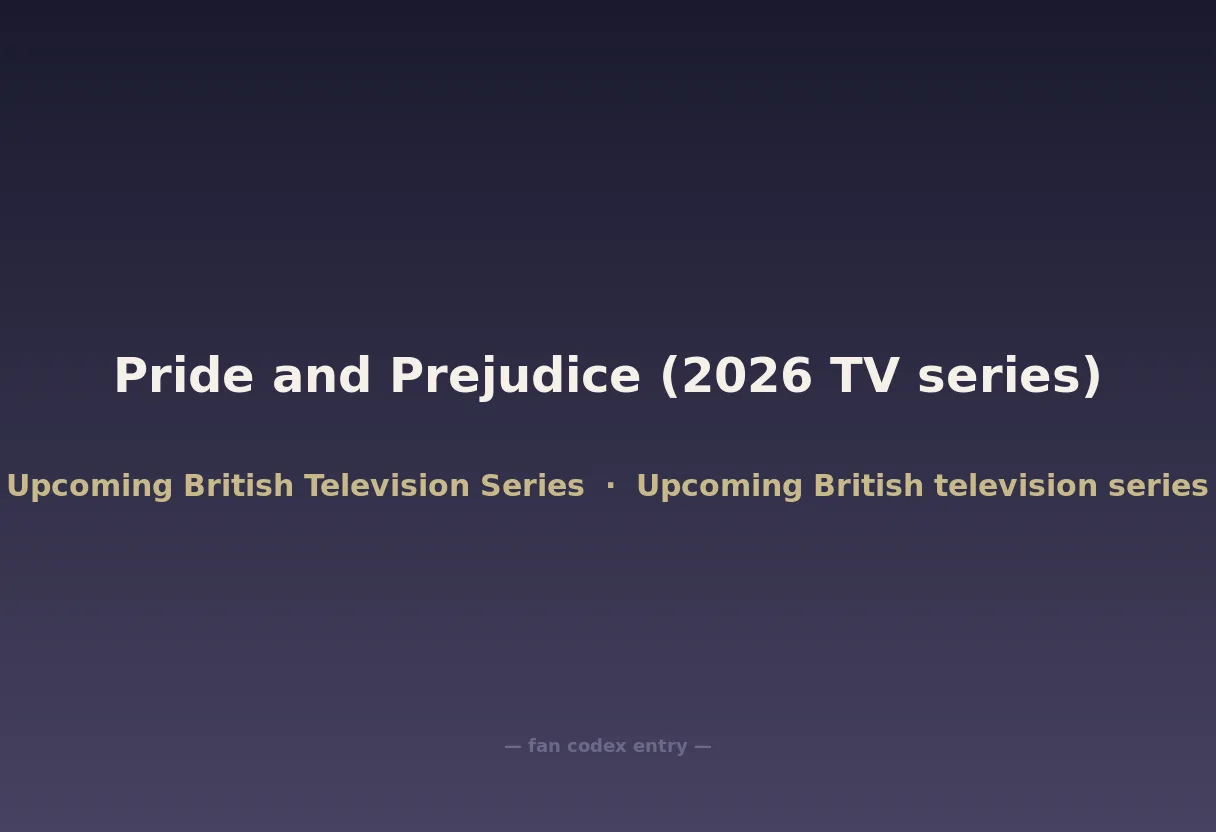 Pride and Prejudice (2026 TV series)
