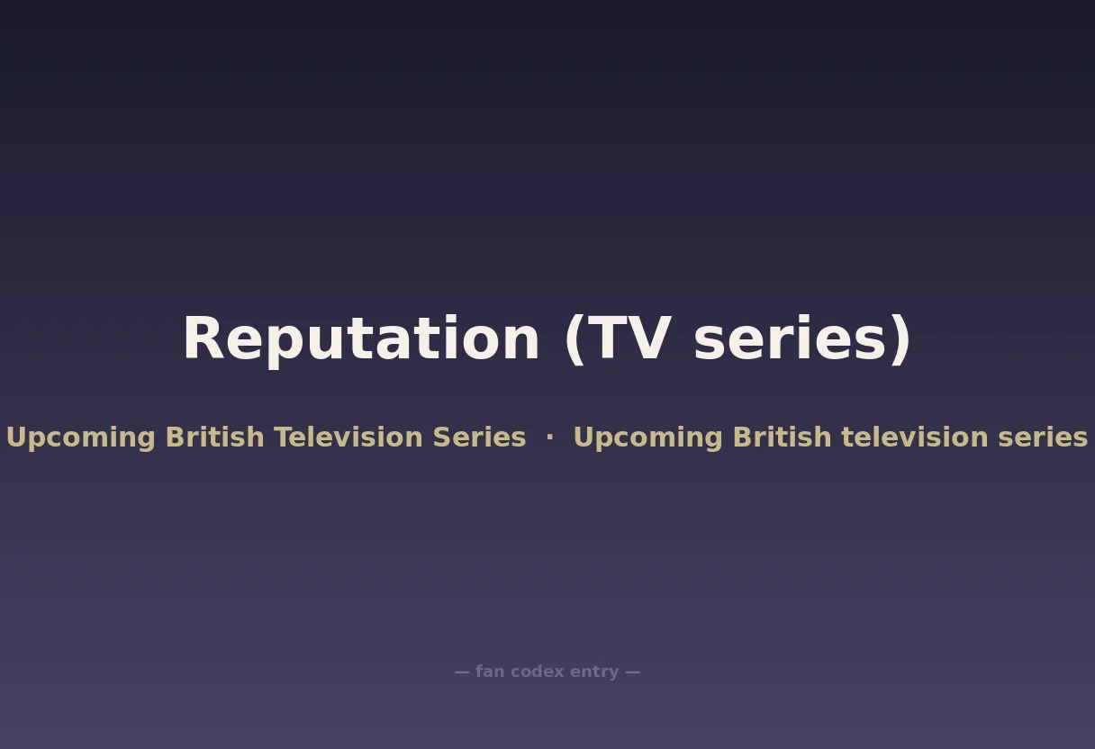 Reputation (TV series)
