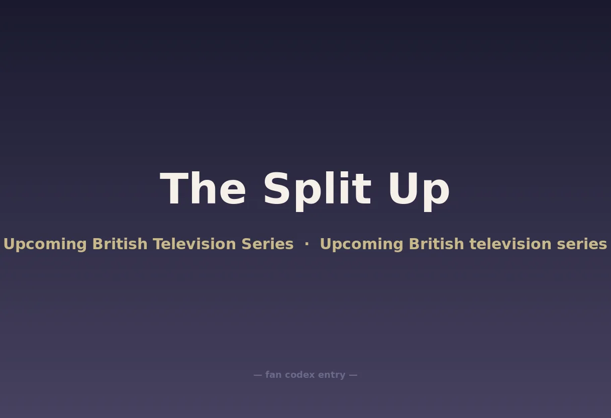 The Split Up