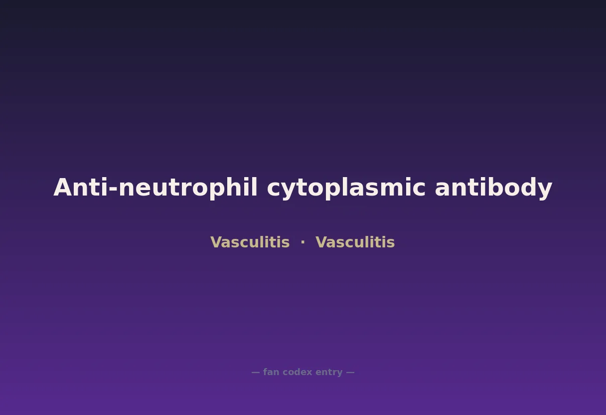 Anti-neutrophil cytoplasmic antibody