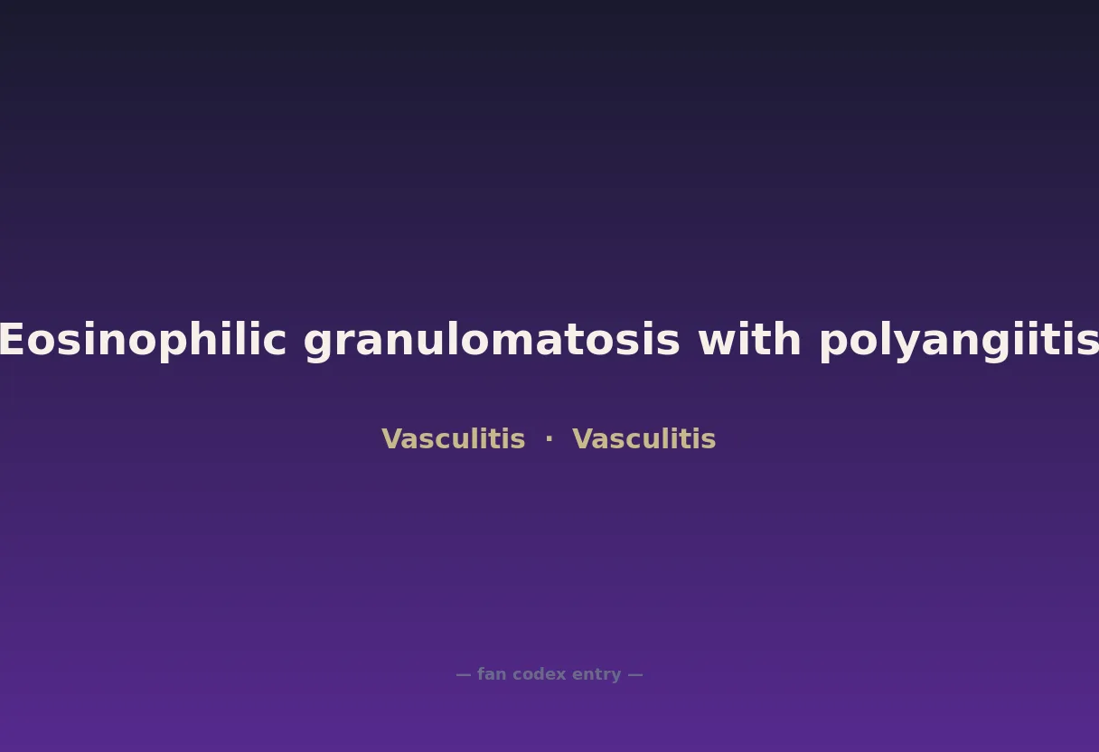 Eosinophilic granulomatosis with polyangiitis